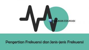 Pengertian Frekuensi