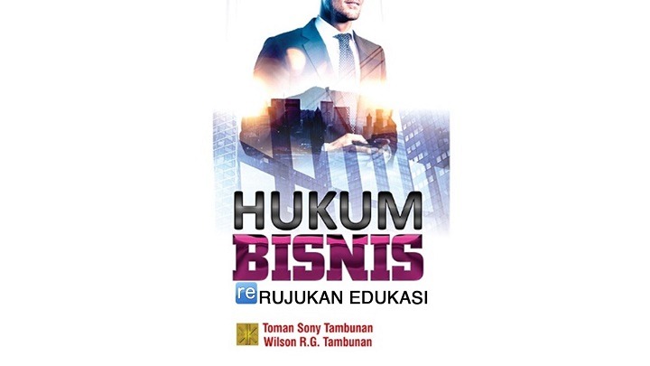 Pengertian Hukum Bisnis Adalah