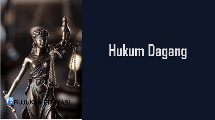 Pengertian Hukum Dagang